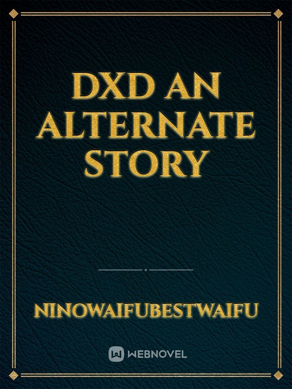 DxD An Alternate Story