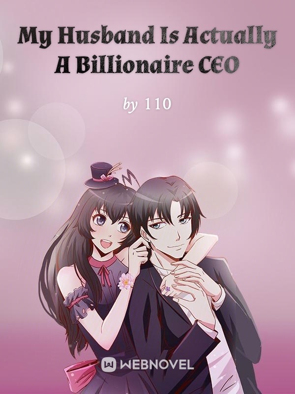 My Husband Is Actually A Billionaire CEO Book