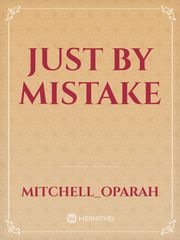 JUST by mistake Book