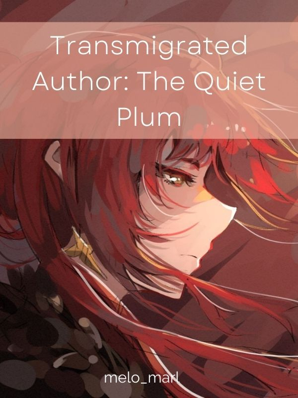 Transmigrated Author: The Quiet Plum Book