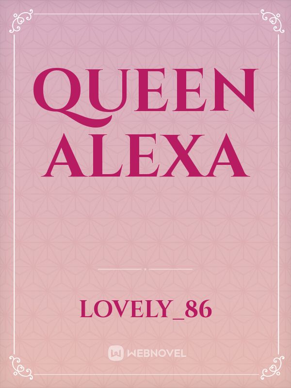 Queen Alexa Book