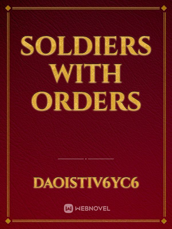 Soldiers With Orders Book