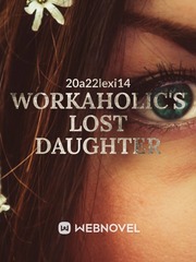 Workaholic's Lost Daughter Book