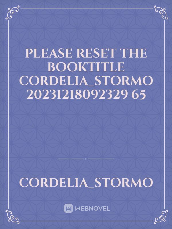 please reset the booktitle Cordelia_Stormo 20231218092329 65