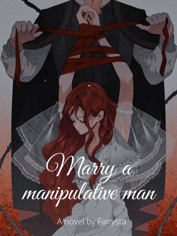 Marry a Manipulative Man