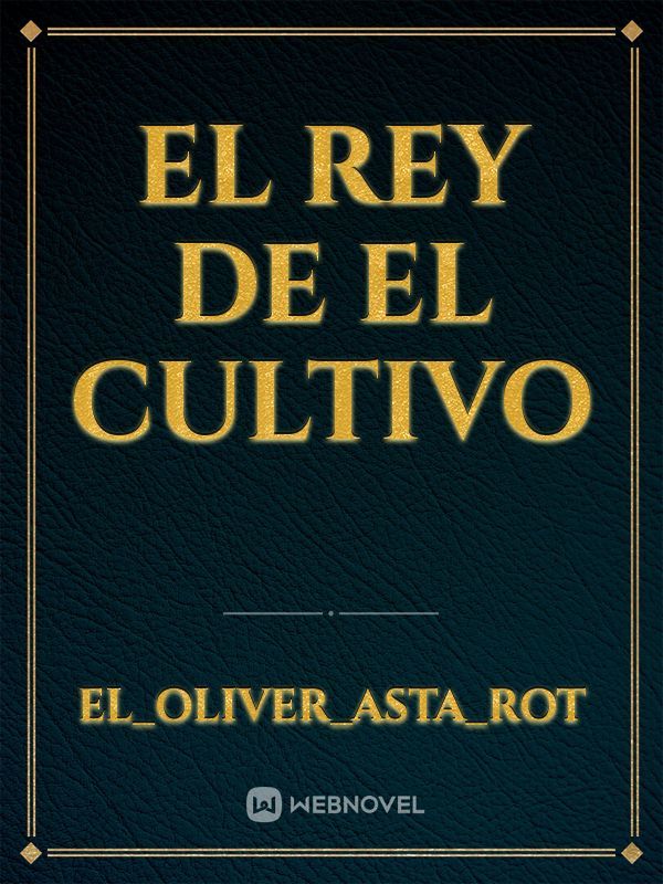 EL REY DE EL CULTIVO Book