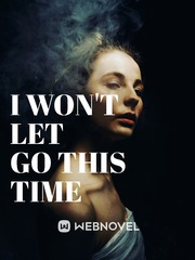 I Won't Let Go This Time Book