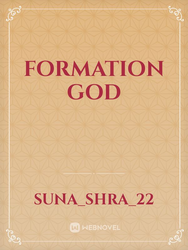 Formation God