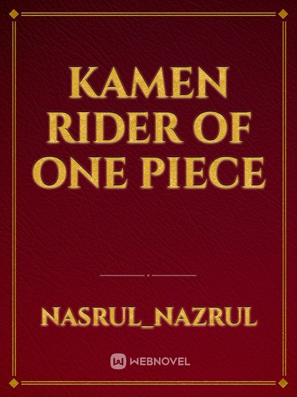 Kamen Rider Of One Piece