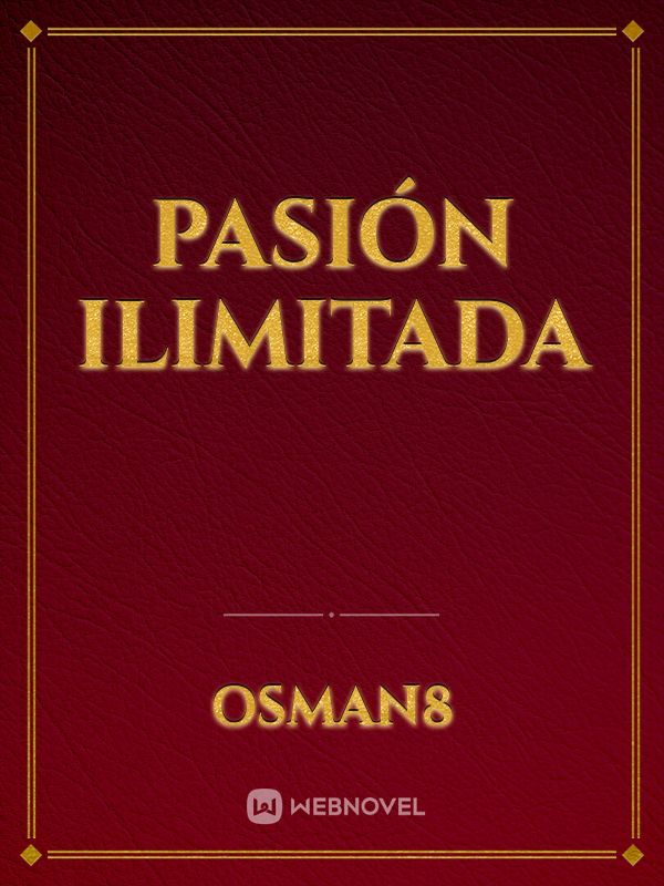 Pasión ilimitada