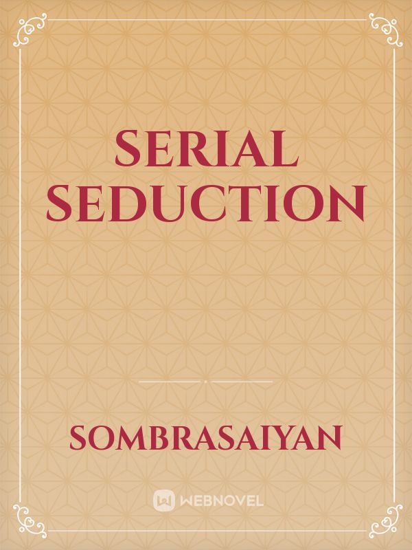 SERIAL SEDUCTION Book