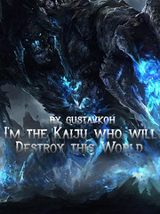 I'm the Kaiju who will Destroy this World Book