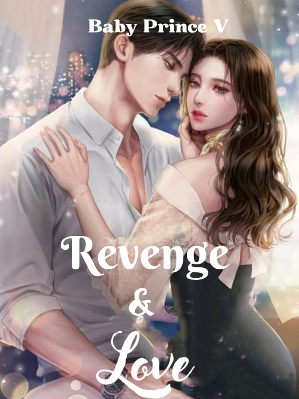 Revenge and Love (Balas dendam & Cinta)