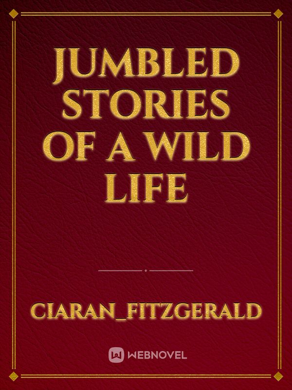 Jumbled stories of a wild life Book