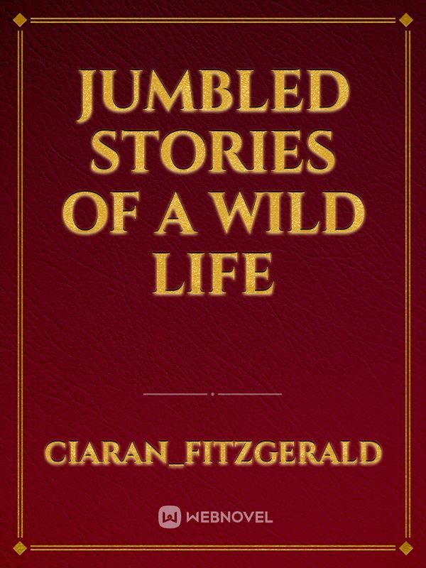 Jumbled stories of a wild life Book