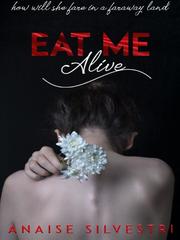 Eat Me Alive Book