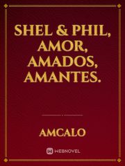 Shel & Phil, AMOR, AMADOS, AMANTES. Book