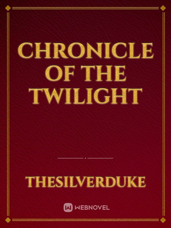 Chronicle Of The Twilight