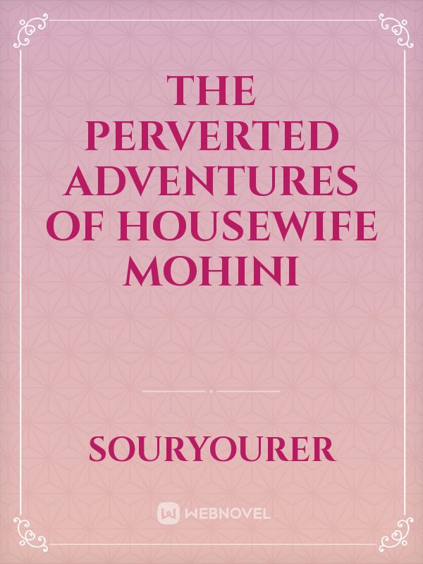 The Perverted Adventures of Housewife Mohini Book