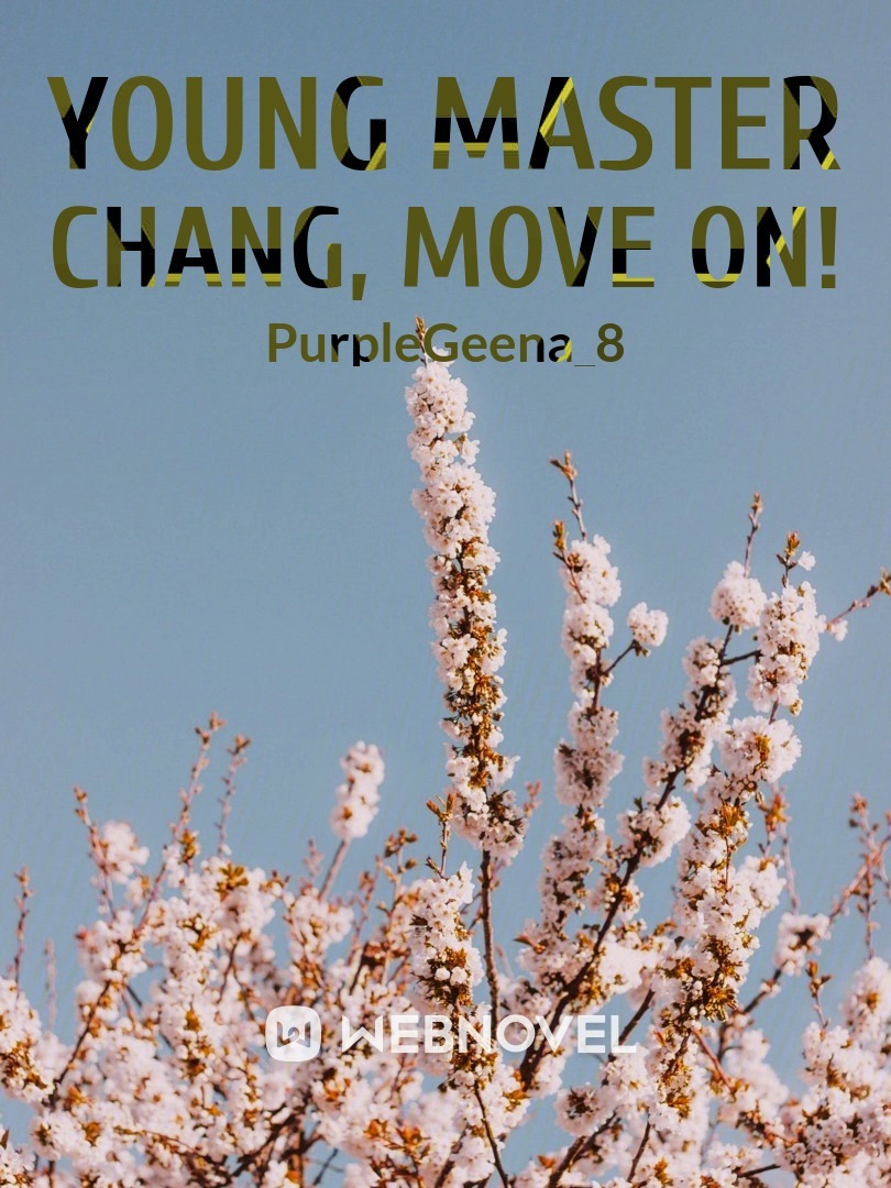 Young Master Chang, Move on! Book