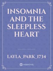 Insomnia and the Sleepless heart Book
