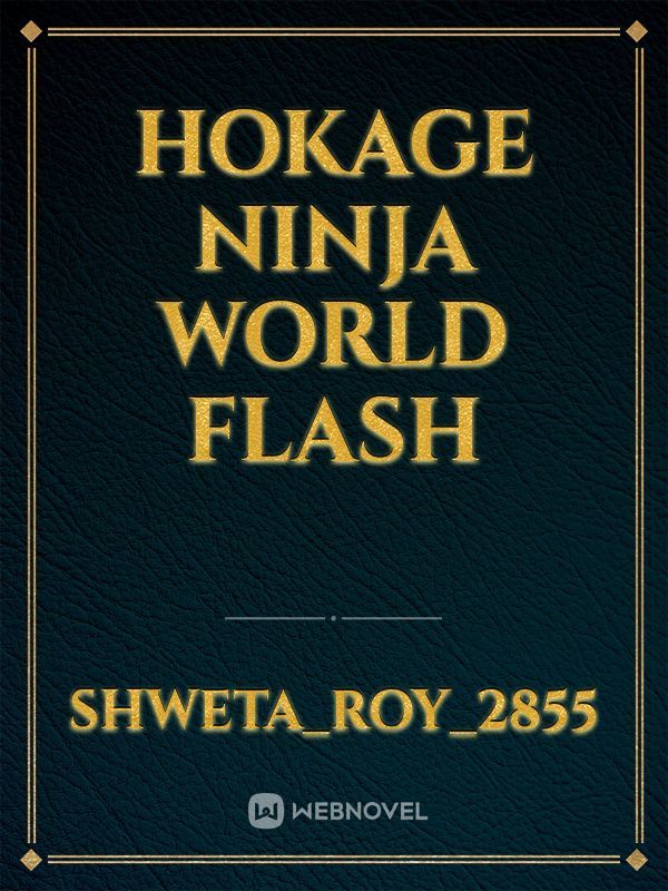 Hokage Ninja World Flash