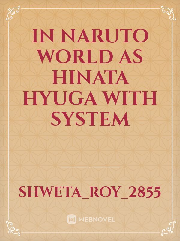 In Naruto World as Hinata Hyuga with System
