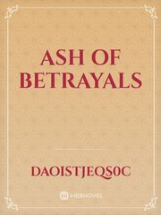 Ash Of Betrayals Book