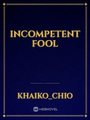 Incompetent fool Book