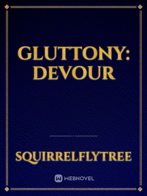 Gluttony: Devour