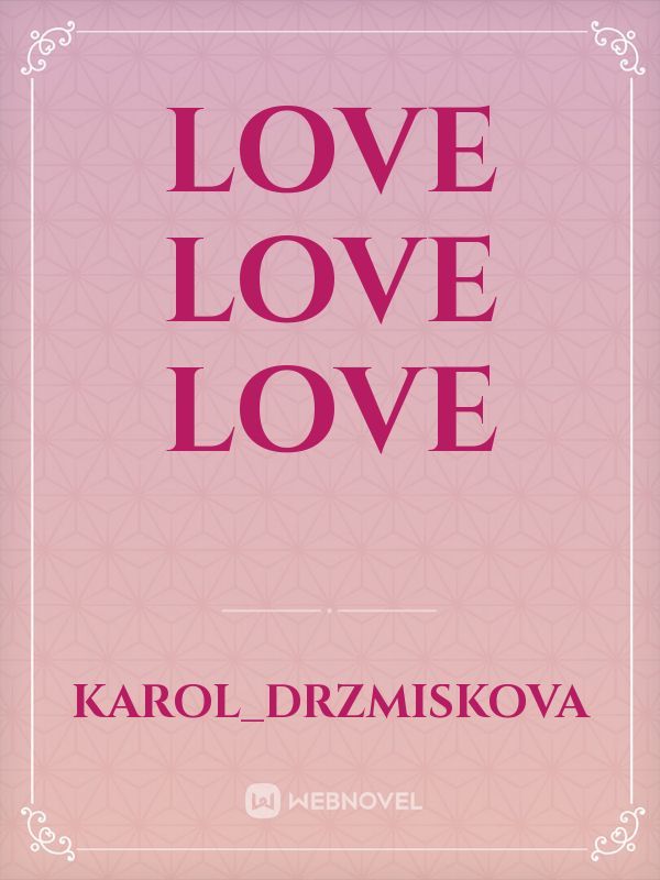 Love
Love
Love Book