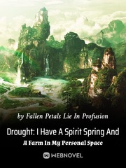 Drought: I Have A Spirit Spring And A Farm In My Personal Space Book