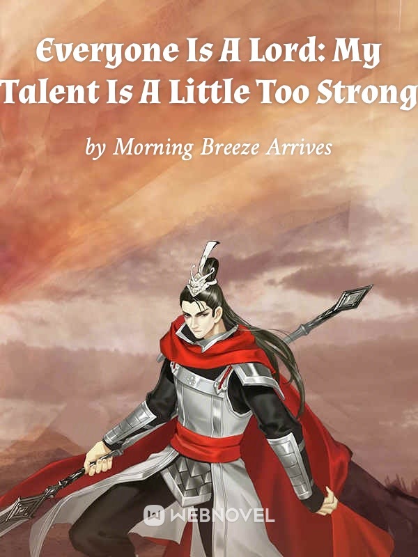 Everyone Is A Lord: My Talent Is A Little Too Strong Book