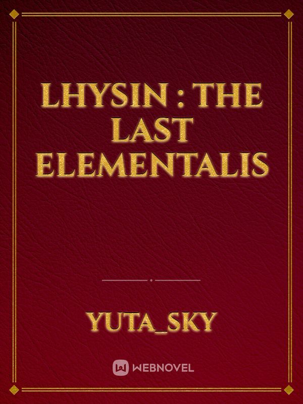 Lhysin : The Last Elementalis Book