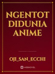 Ngentot Didunia Anime Book