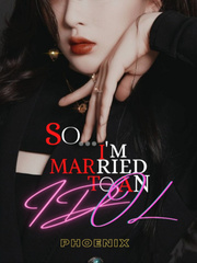 SO... I’M MARRIED TO AN IDOL (GL) Book