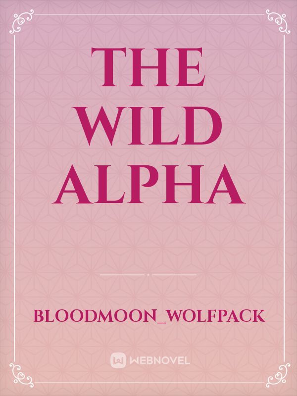 The wild alpha