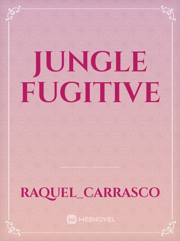 Jungle fugitive