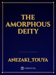 The Amorphous Deity Book
