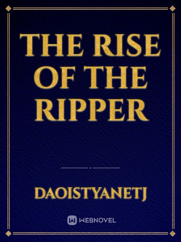 The rise of the ripper