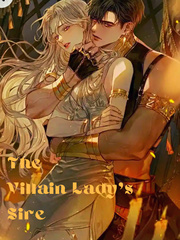 The Villain Lady's Sire Book