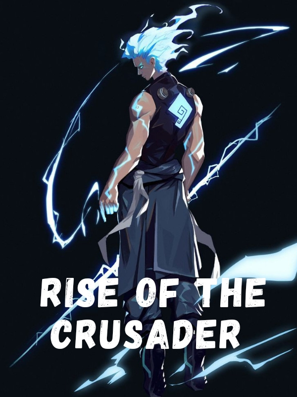 Rise of the Crusader
