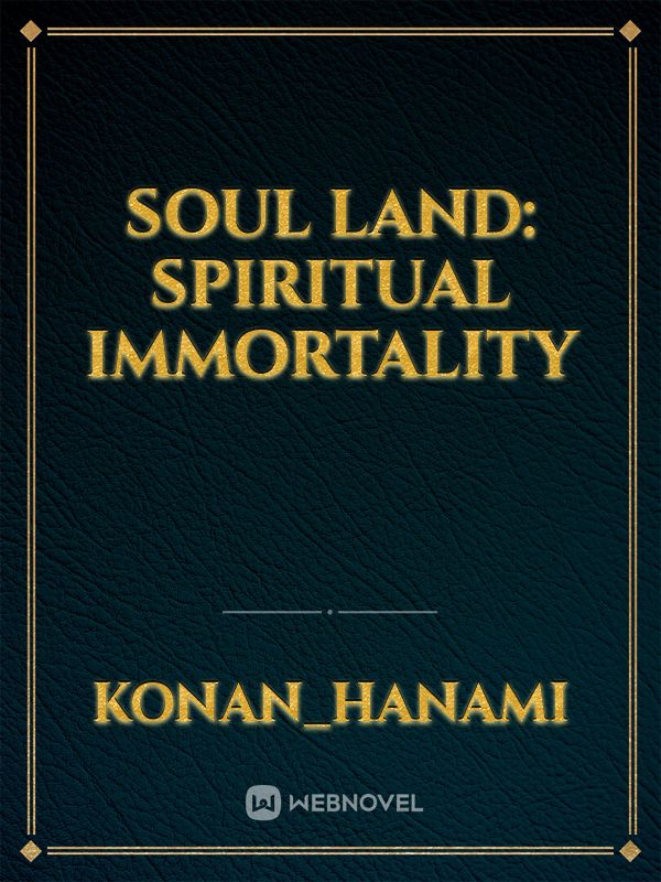 Soul Land: Spiritual Immortality Book