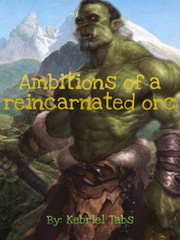 Ambitions of a Reincarnated Orc Book