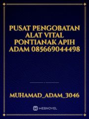 Pusat Pengobatan Alat Vital Pontianak Apih Adam 085669044498 Book
