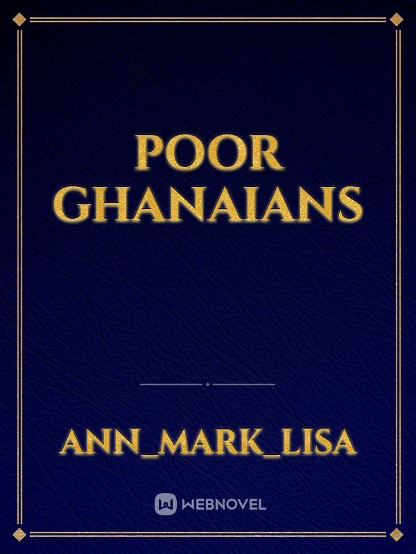 Poor Ghanaians