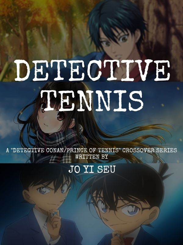Detective Tennis (Detective Conan/Prince Of Tennis Crossover Fanfic) Book