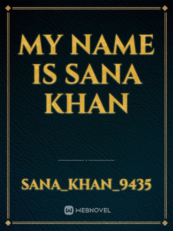 My name is sana khan Book