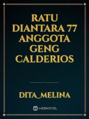 RATU DIANTARA 77 ANGGOTA GENG CALDERIOS Book