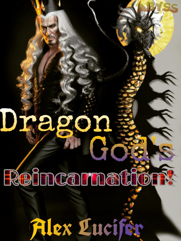 Dragon God's Reincarnation! Book